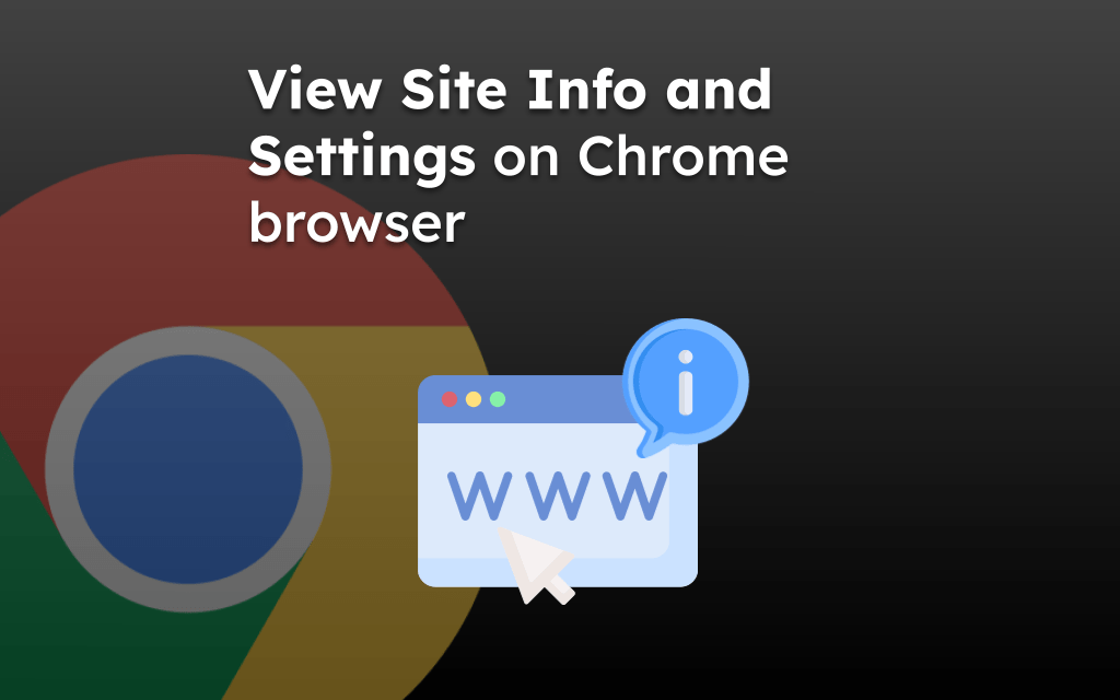 View Site Info and Settings on Chrome browser